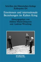 Book cover of Emotionen und internationale Beziehungen im Kalten Krieg by Hélène Miard-Delacroix