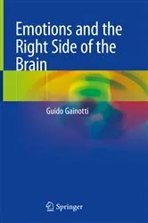 Book cover of Emotions and the Right Side of the Brain by Guido Gainotti