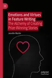 Book cover of Emotions and Virtues in Feature Writing by Unknown