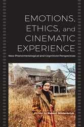 Book cover of Emotions, Ethics, and Cinematic Experience by Robert Sinnerbrink