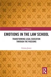 Book cover of Emotions in the Law School by Emma Jones