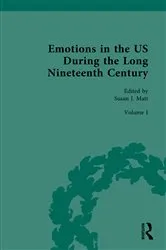 Book cover of Emotions in the US During the Long Nineteenth Century by Susan J. Matt