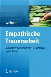 Book cover of Empathische Trauerarbeit by Lore Wehner