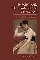 Book cover of Empathy and the Strangeness of Fiction by Maria C. Scott
