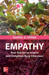 Book cover of Empathy: Real Stories to Inspire and Enlighten Busy Clinicians by Daniel E. Epner
