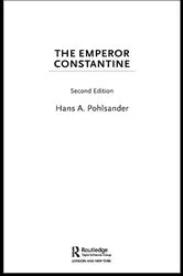 Book cover of Emperor Constantine (2nd ed.) by Hans A. Pohlsander