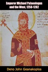 Book cover of Emperor Michael Palaeologus and the West, 1258-1282 by Unknown