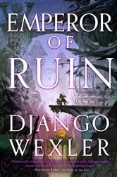 Book cover of Emperor of Ruin by Django Wexler