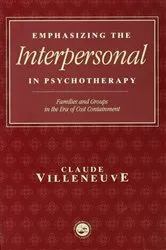 Book cover of Emphasizing the Interpersonal in Psychotherapy by Claude Villeneuve