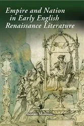 Book cover of Empire and Nation in Early English Renaissance Literature by Stewart Mottram