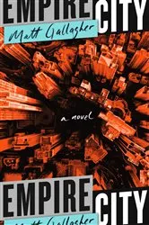 Book cover of Empire City by Matt Gallagher