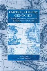 Book cover of Empire, Colony, Genocide by A. Dirk Moses