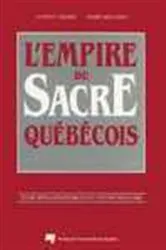Book cover of Empire du sacre québécois by Clément Legaré