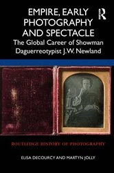 Book cover of Empire, Early Photography and Spectacle by Elisa deCourcy