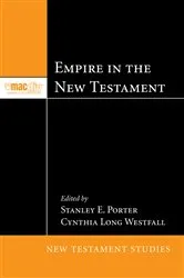 Book cover of Empire in the New Testament by Stanley E. Porter