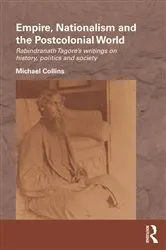 Book cover of Empire, Nationalism and the Postcolonial World by Michael Collins