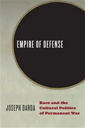 Book cover of Empire of Defense by Joseph Darda