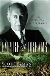 Book cover of Empire of Dreams by Scott Eyman