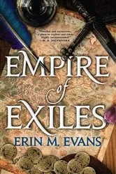 Book cover of Empire of Exiles by Erin M Evans