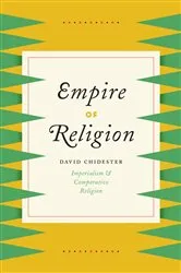 Book cover of Empire of Religion by David Chidester