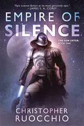 Book cover of Empire of Silence by Christopher Ruocchio