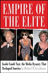 Book cover of Empire of the Elite by Michael M. Grynbaum