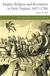 Book cover of Empire, Religion and Revolution in Early Virginia, 1607-1786 by J. Bell