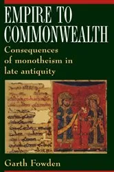 Book cover of Empire to Commonwealth by Garth Fowden