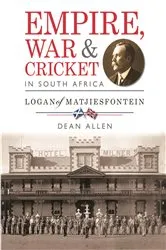 Book cover of Empire, War & Cricket in South Africa by Dean Allen