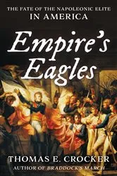 Book cover of Empire's Eagles by Thomas E. Crocker