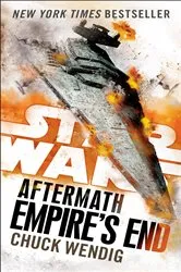 Book cover of Empire's End: Aftermath (Star Wars) by Chuck Wendig