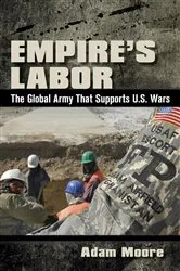 Book cover of Empire’s Labor by Adam D. Moore