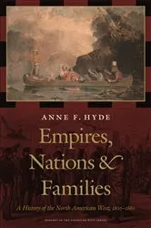 Book cover of Empires, Nations, and Families by Anne F. Hyde