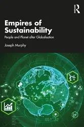 Book cover of Empires of Sustainability by Joseph Murphy