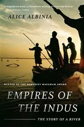Book cover of Empires of the Indus: The Story of a River by Alice Albinia