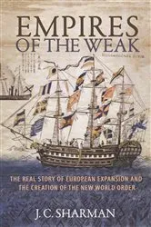 Book cover of Empires of the Weak by J. C. Sharman
