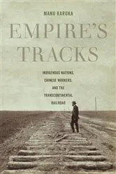 Book cover of Empire's Tracks by Manu Karuka