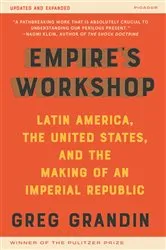 Book cover of Empire's Workshop by Greg Grandin