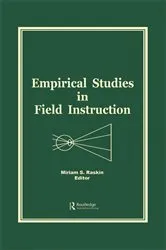 Book cover of Empirical Studies in Field Instruction by Miriam S Raskin