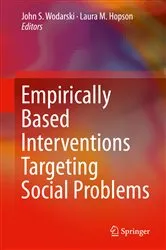 Book cover of Empirically Based Interventions Targeting Social Problems by John S. Wodarski