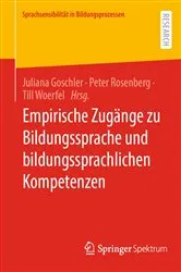 Book cover of Empirische Zugänge zu Bildungssprache und bildungssprachlichen Kompetenzen by Juliana Goschler