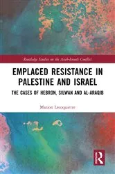 Book cover of Emplaced Resistance in Palestine and Israel by Marion Lecoquierre