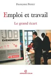 Book cover of Emploi et travail by Françoise Piotet