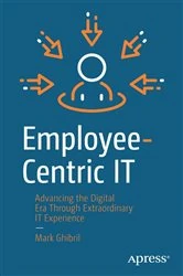 Book cover of Employee-Centric IT by Mark Ghibril