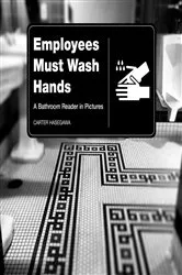 Book cover of Employees Must Wash Hands by Carter Hasegawa