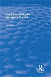 Book cover of Employer Liability for Workplace Trauma by Des Butler