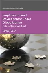 Book cover of Employment and Development under Globalization by S. Cohn