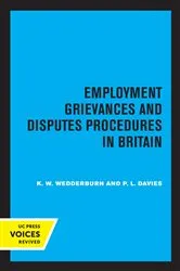 Book cover of Employment Grievances and Disputes Procedures in Britain by K.W. Wedderburn