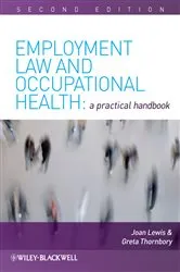 Book cover of Employment Law and Occupational Health (2nd ed.) by Joan Lewis