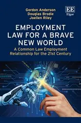 Book cover of Employment Law for a Brave New World by Gordon Anderson